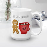 You Go Glen Cocoa (Hot Cocoa And Gingerbread Cookie) - Mug