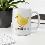 You Quack Me Up (Duck) - Mug