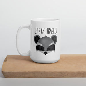 Let's Get Trashed (Raccoon) - Mug