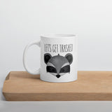 Let's Get Trashed (Raccoon) - Mug