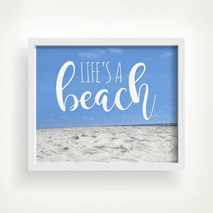 Life's A Beach - Ready To Ship 8x10" Print