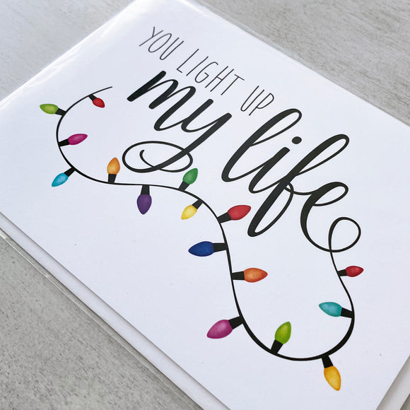 You Light Up My Life - Ready To Ship Card