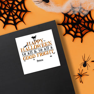 Happy Halloween To All And To All A Good Fright (Gift Tag) - Stickers