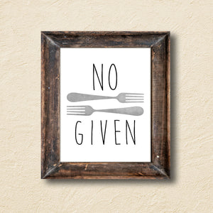 No Forks Given - Ready To Ship 8x10" Print