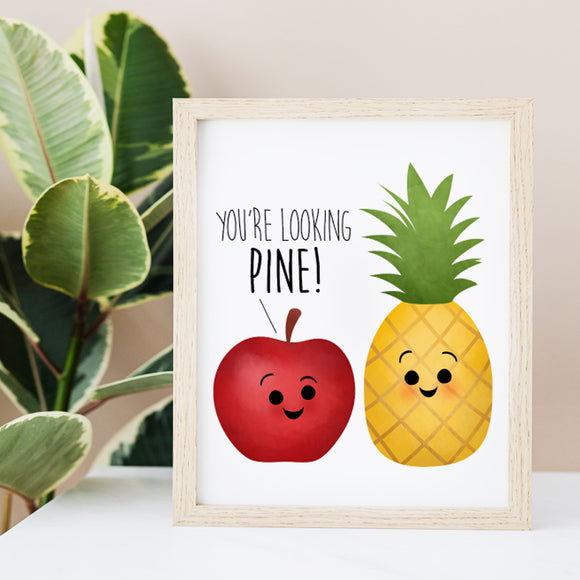 You're Looking Pine (Apple And Pineapple) - Ready To Ship 8x10