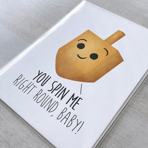 You Spin Me Right Round Baby - Ready To Ship Card