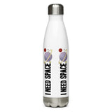 I Need Space - Water Bottle