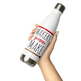 Makers Gonna Make - Water Bottle