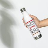 Makers Gonna Make - Water Bottle