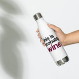 This Is Probably Wine - Water Bottle