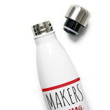 Makers Gonna Make - Water Bottle