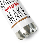 Makers Gonna Make - Water Bottle