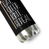 Eat Sleep Knit Repeat - Water Bottle