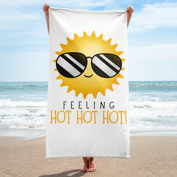 Feeling Hot Hot Hot - Towel