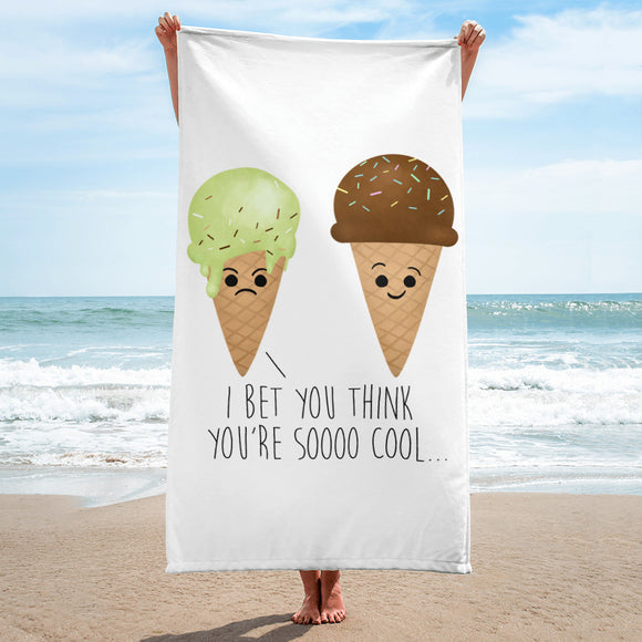 I Bet You Think You're So Cool (Ice Cream) - Towel