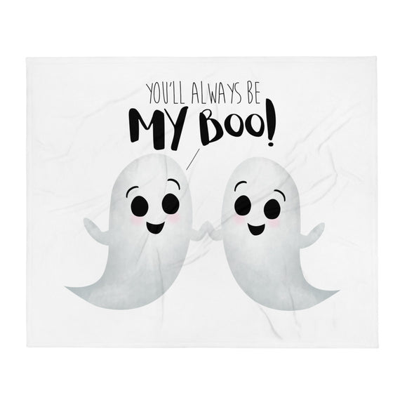 You'll Always Be My Boo (Ghosts) - Throw Blanket