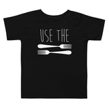 Use The Forks - Kids Tee