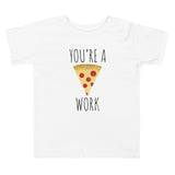 You're A Pizza Work - Kids Tee