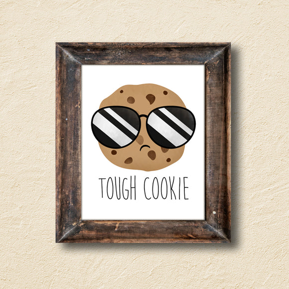 Tough Cookie - Ready To Ship 8x10