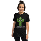 Can't Touch This (Cactus) - T-Shirt
