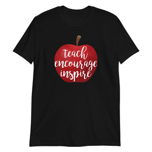 Teach Encourage Inspire - T-Shirt