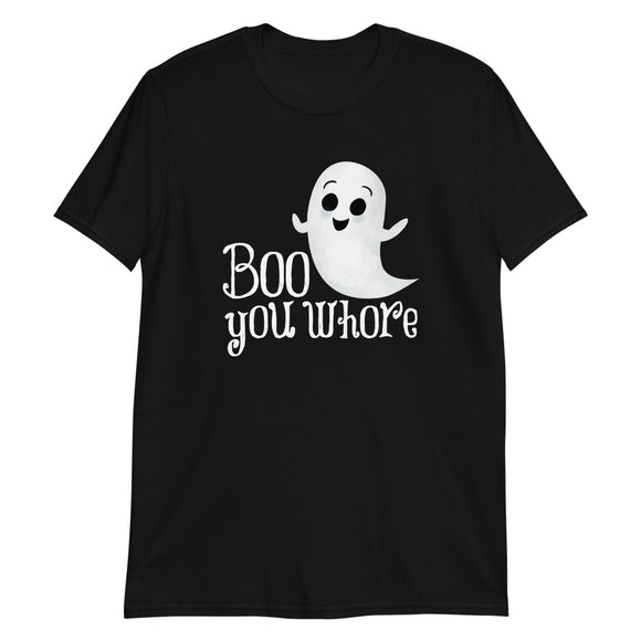 Boo You Whore (Ghost) - T-Shirt