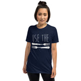 Use The Forks - T-Shirt