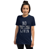 No Forks Given - T-Shirt