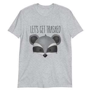 Let's Get Trashed (Raccoon) - T-Shirt