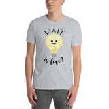Watt Is Love - T-Shirt