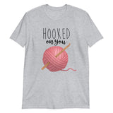 Hooked On You - T-Shirt