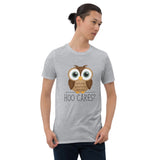 Hoo Cares (Owl) - T-Shirt