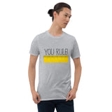 You Rule - T-Shirt