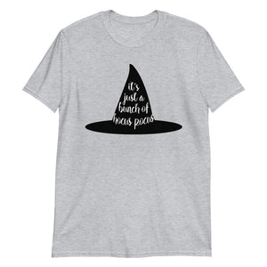 It's Just A Bunch Of Hocus Pocus - T-Shirt