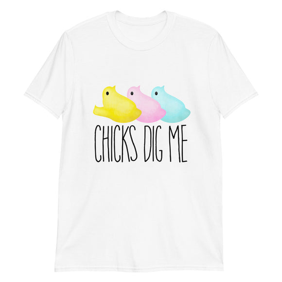 Chicks Dig Me (Easter Peeps) - T-Shirt