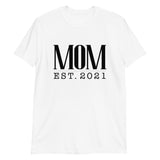 Mom Est. (Personalized Year) - Custom Text T-Shirt