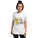 Don't Worry Be Hoppy (Beer) - T-Shirt