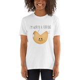 I'm Worth A Fortune - T-Shirt