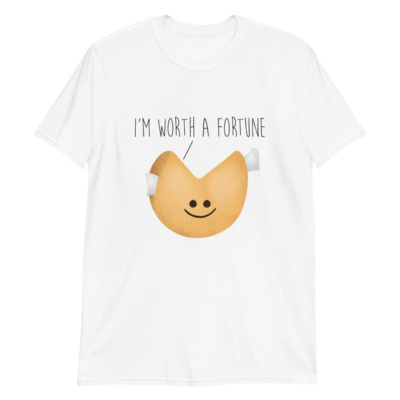 I'm Worth A Fortune - T-Shirt