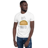 Let's Taco Bout It - T-Shirt