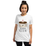 You Wanna Piece Of Me (Cake) - T-Shirt