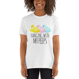 Hanging With My Peeps - T-Shirt
