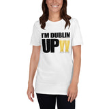 I'm Dublin Up (Beer) - T-Shirt