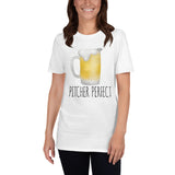 Pitcher Perfect (Beer) - T-Shirt