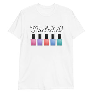 Nailed It (Nail Polish) - T-Shirt