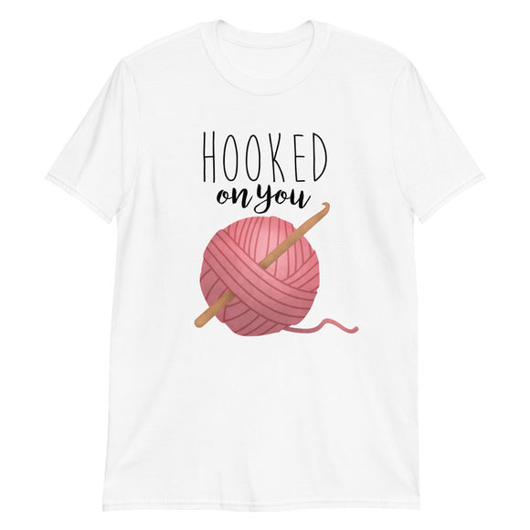 Hooked On You - T-Shirt