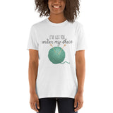 I've Got You Under My Skein (Yarn) - T-Shirt