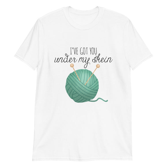I've Got You Under My Skein (Yarn) - T-Shirt