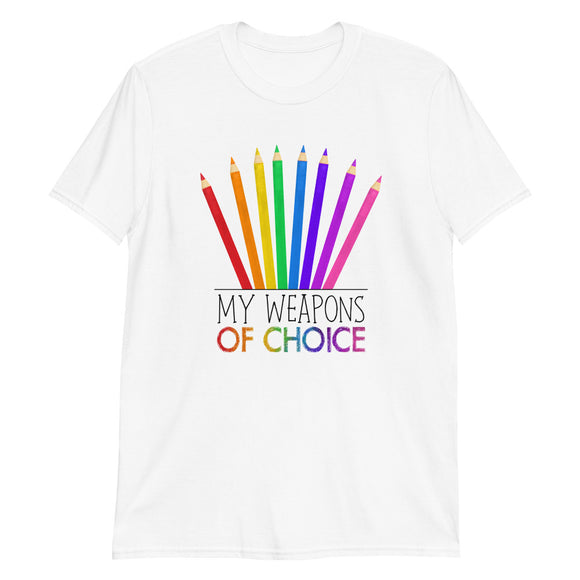 My Weapons Of Choice (Pencil Crayons) - T-Shirt