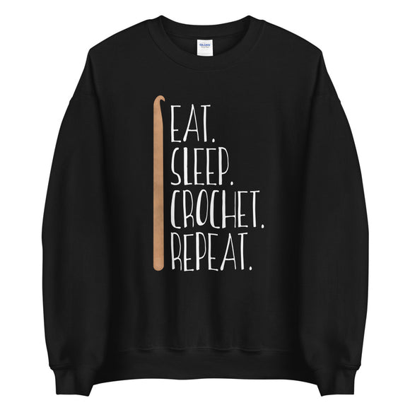Eat Sleep Crochet Repeat - Sweatshirt